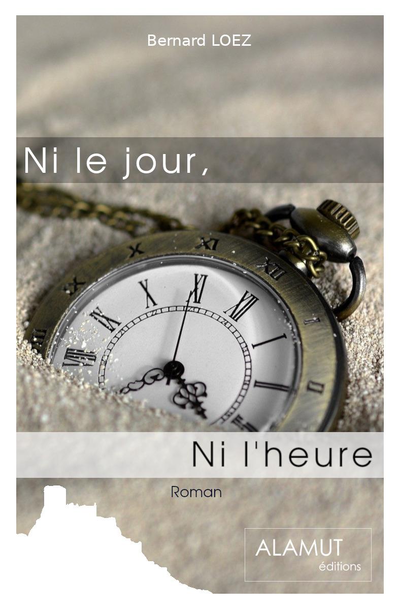 Ni le jour ni l´heure